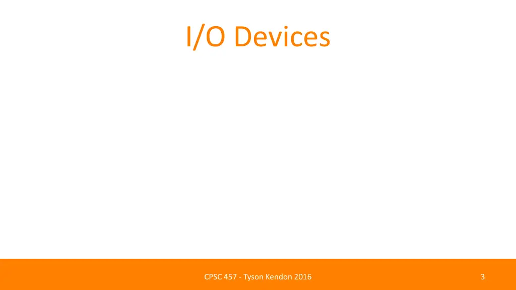 i o devices