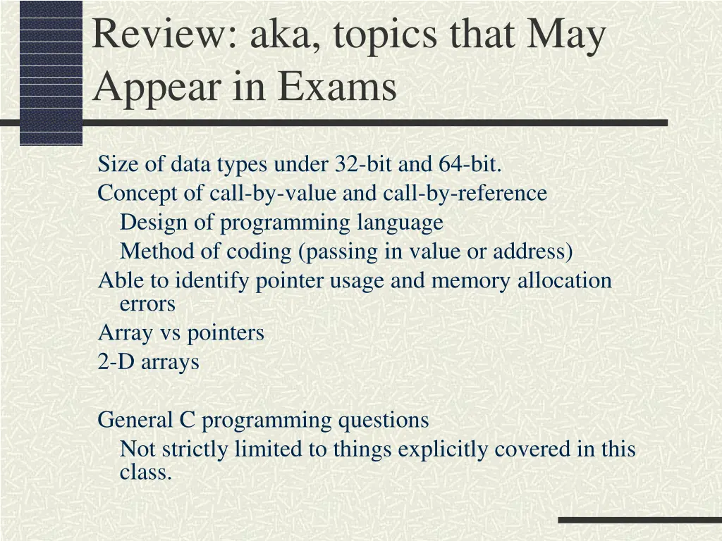 review aka topics that may appear in exams