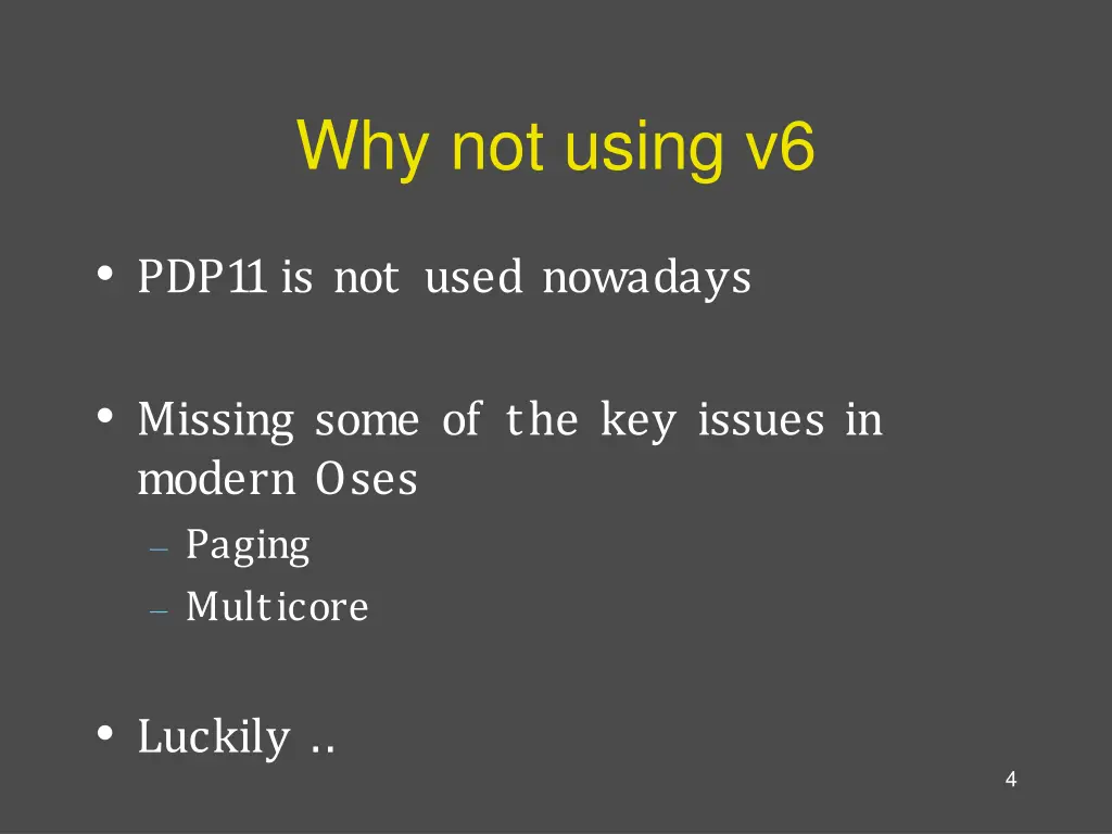 why not using v6