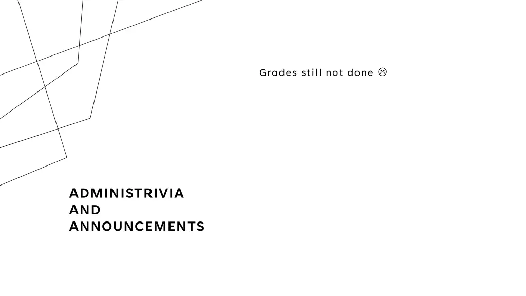 grades still not done
