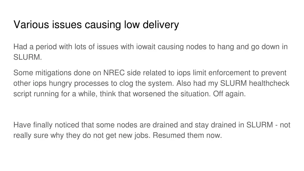 various issues causing low delivery