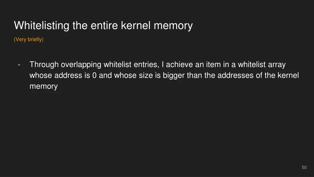 whitelisting the entire kernel memory