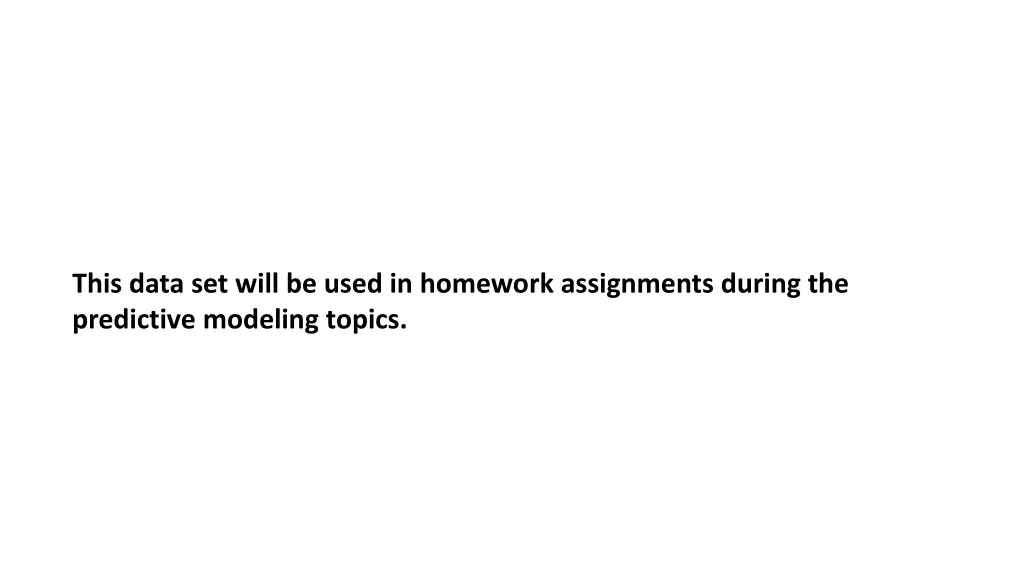 this data set will be used in homework