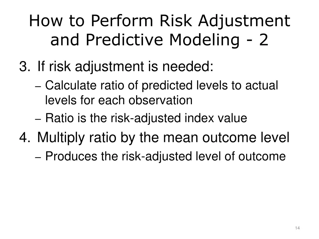 how to perform risk adjustment and predictive 1
