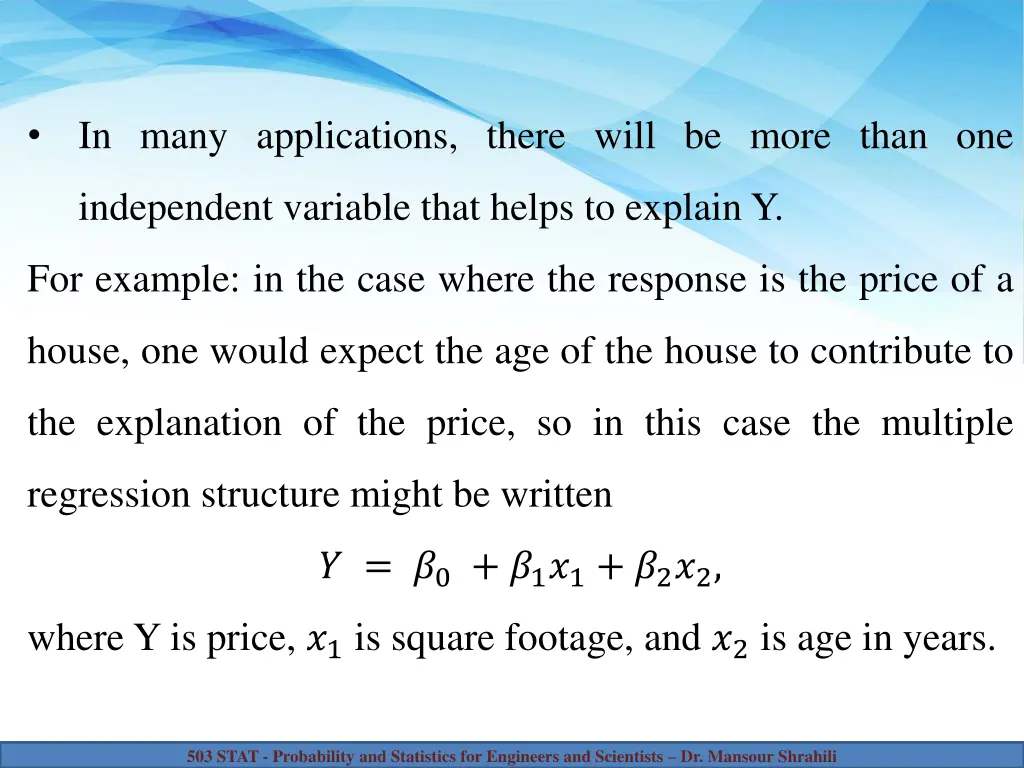in many applications there will be more than one