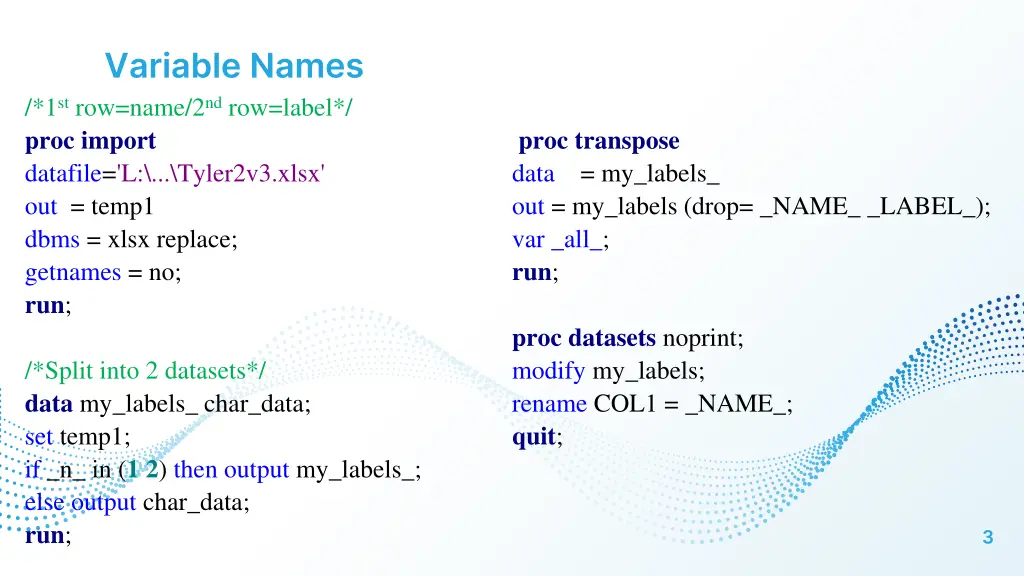 variable names 1 st row name 2 nd row label proc