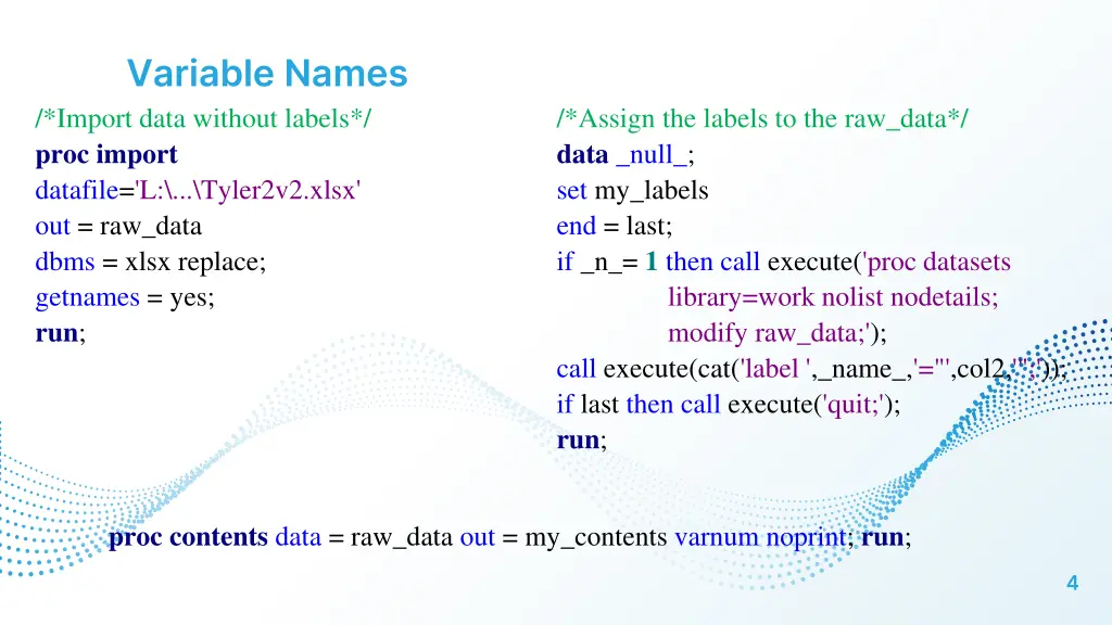 variable names import data without labels proc