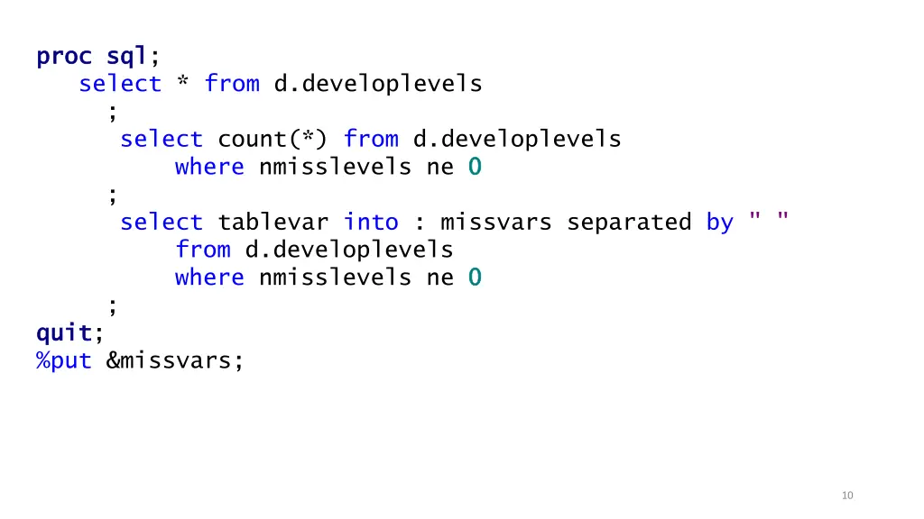 proc proc sql select from d developlevels select