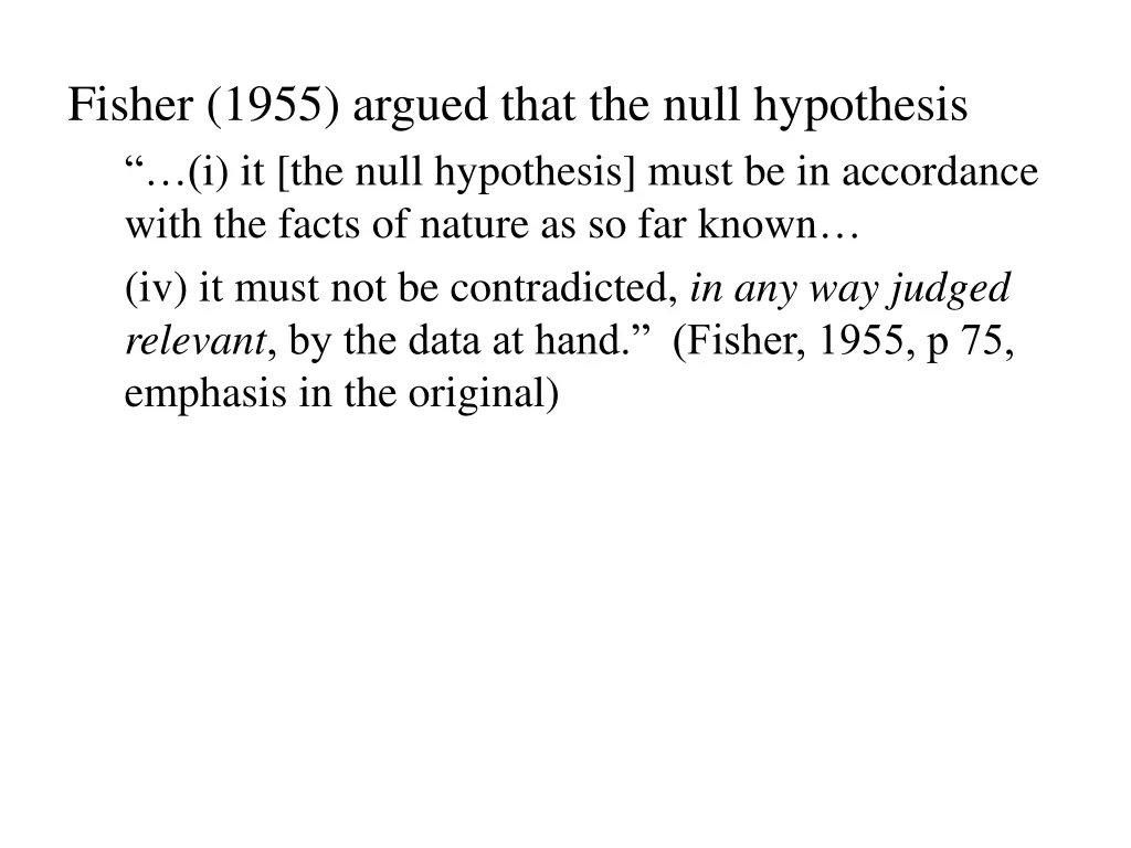 fisher 1955 argued that the null hypothesis