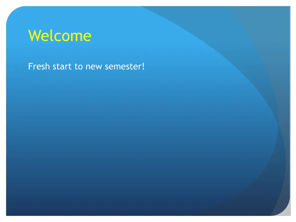 welcome