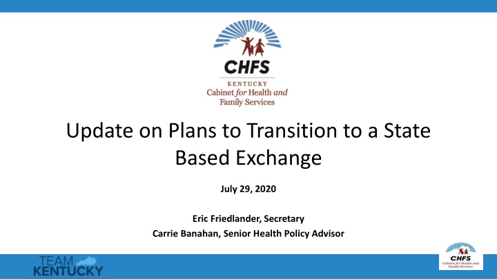 update on plans to transition to a state based