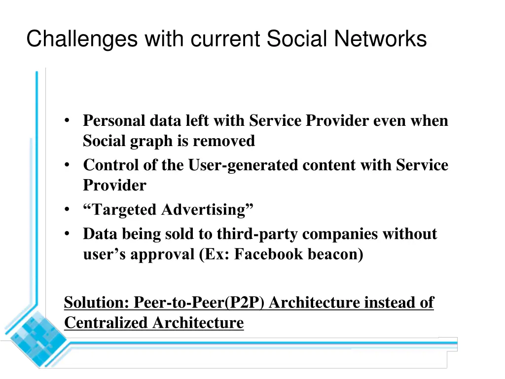 challenges with current social networks