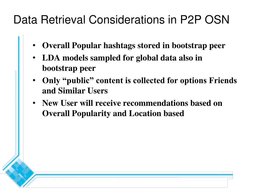data retrieval considerations in p2p osn
