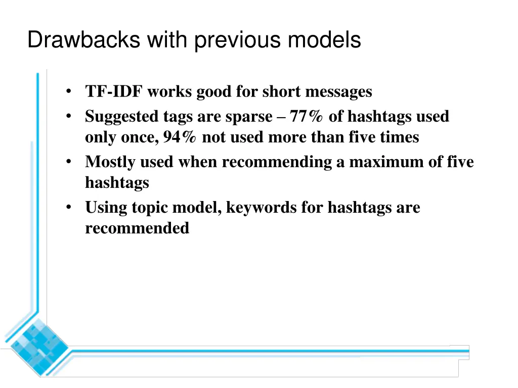 drawbacks with previous models