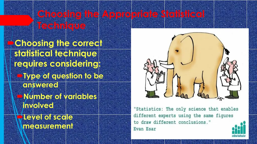 choosing the appropriate statistical technique