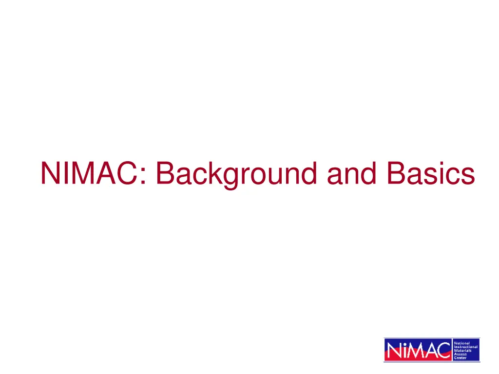 nimac background and basics
