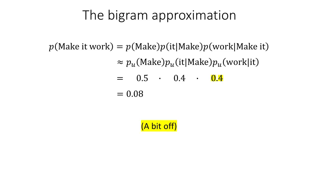 the bigram approximation