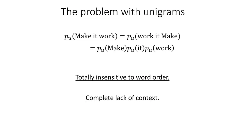 the problem with unigrams