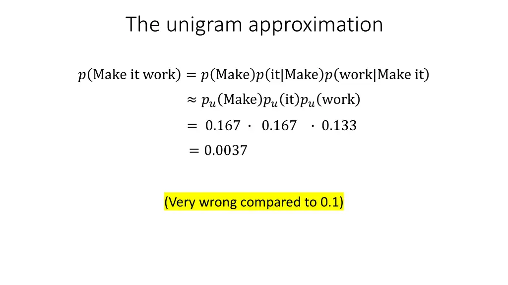 the unigram approximation