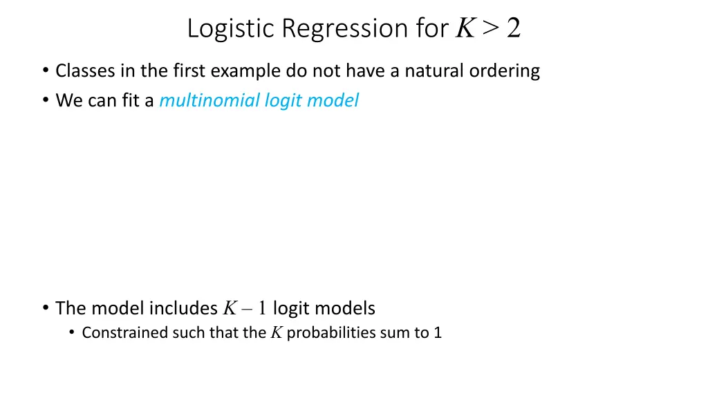 logistic regression for k 2 1