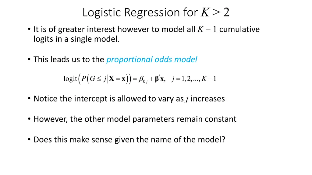 logistic regression for k 2 it is of greater