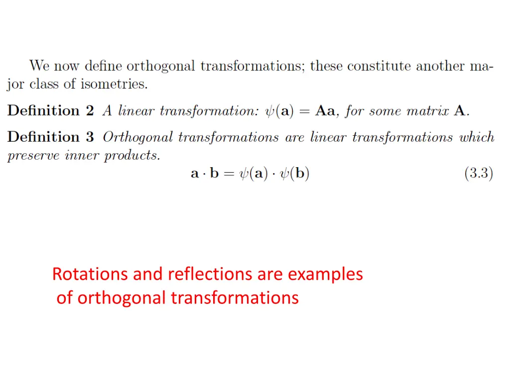 rotations and reflections are examples
