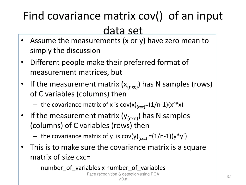 find covariance matrix cov of an input data
