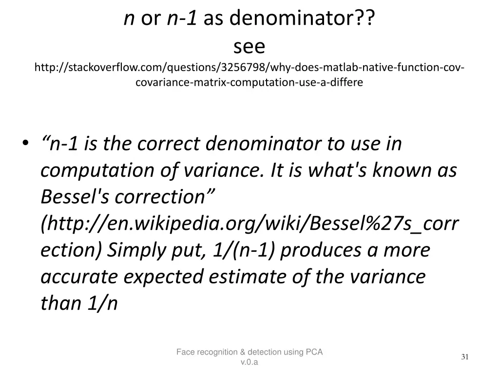 n or n 1 as denominator see http stackoverflow