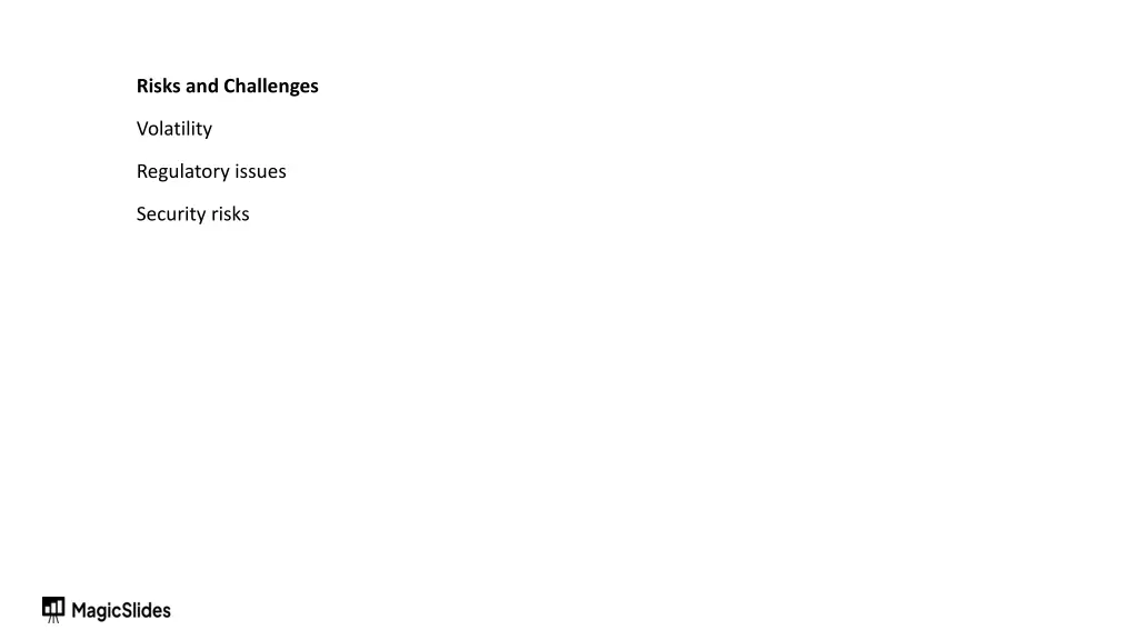 risks and challenges