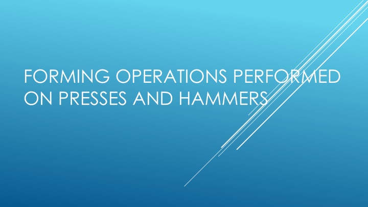 forming operations performed on presses