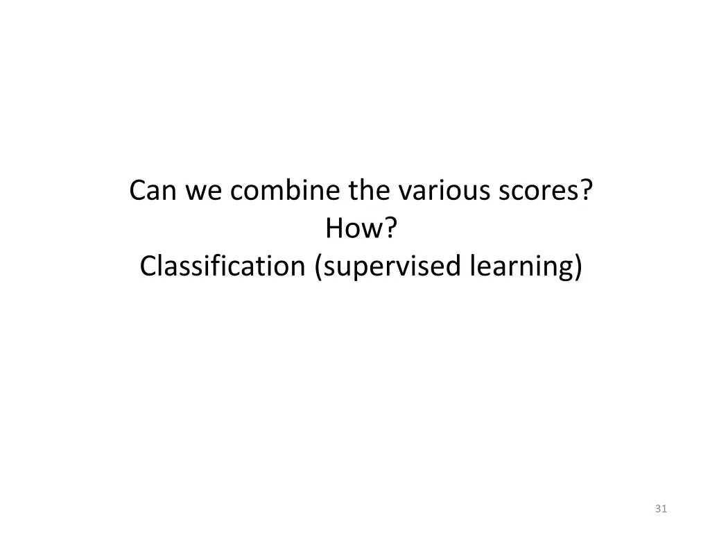 can we combine the various scores