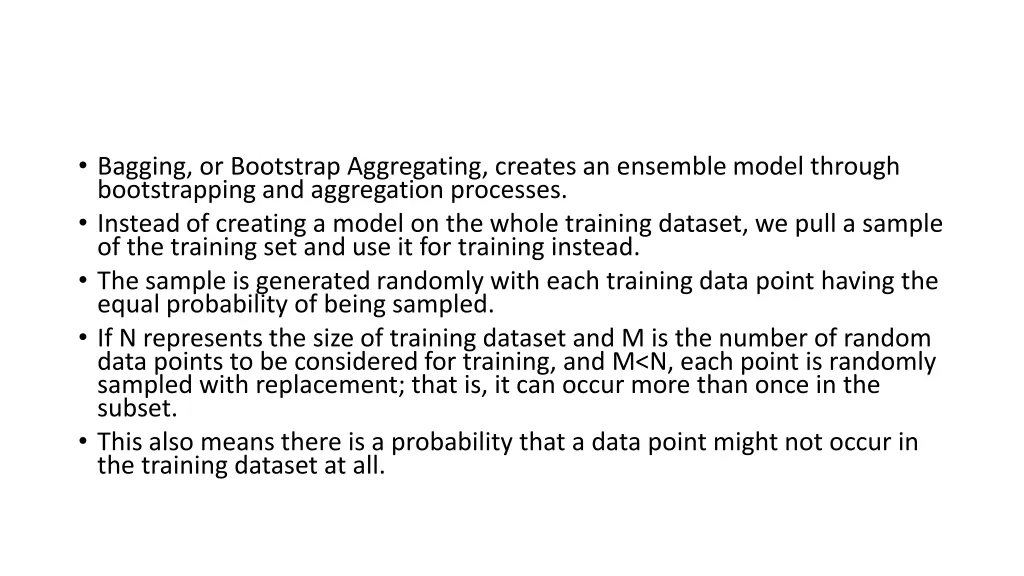 bagging or bootstrap aggregating creates