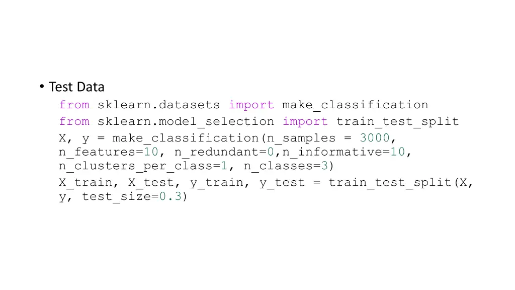 test data from sklearn datasets import make