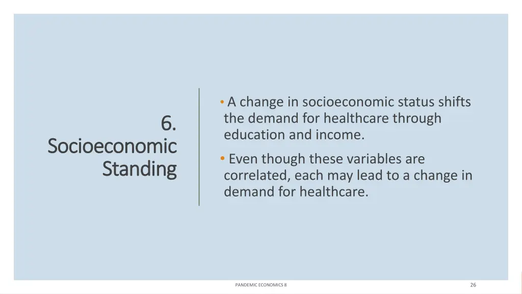 a change in socioeconomic status shifts