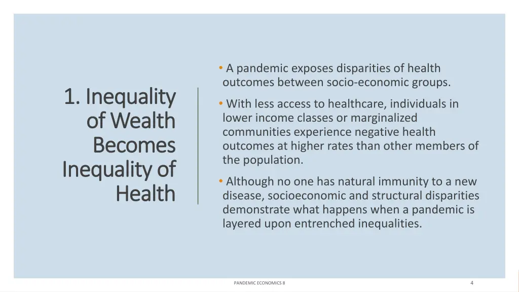 a pandemic exposes disparities of health outcomes