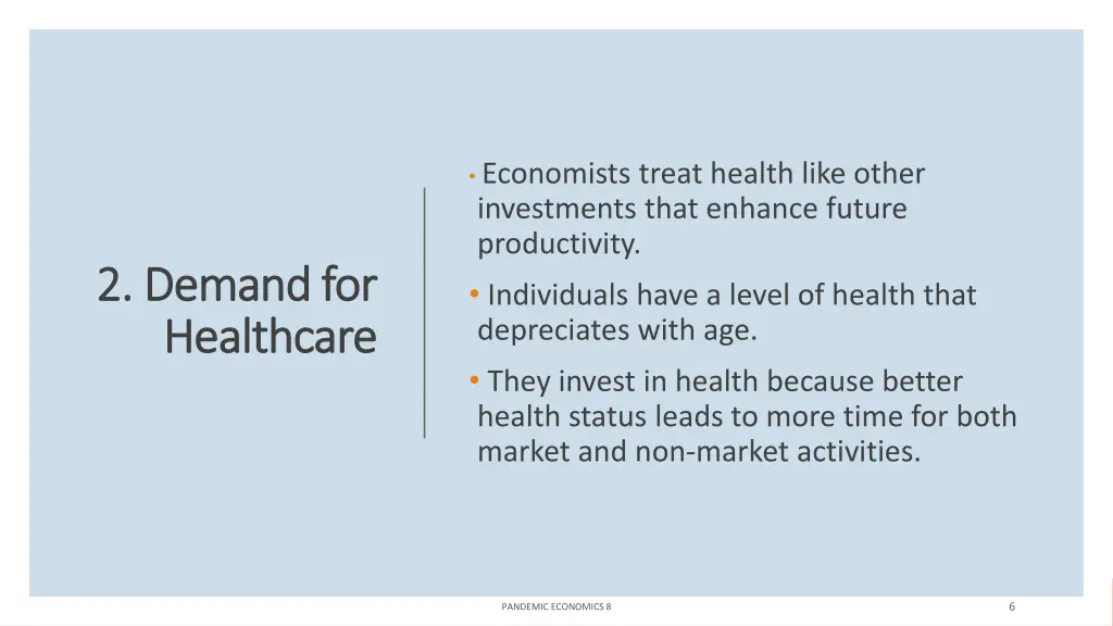 economists treat health like other investments