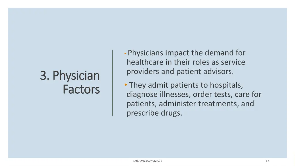 physicians impact the demand for healthcare