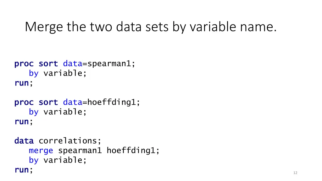 merge the two data sets by variable name