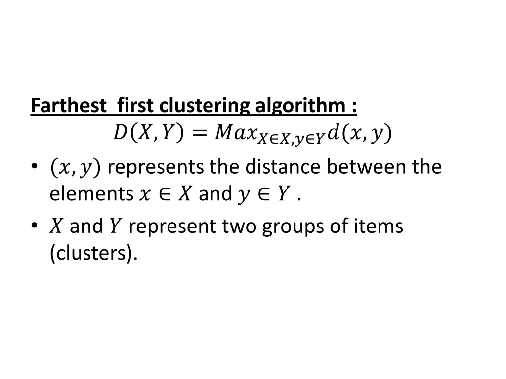 farthest first clustering algorithm represents