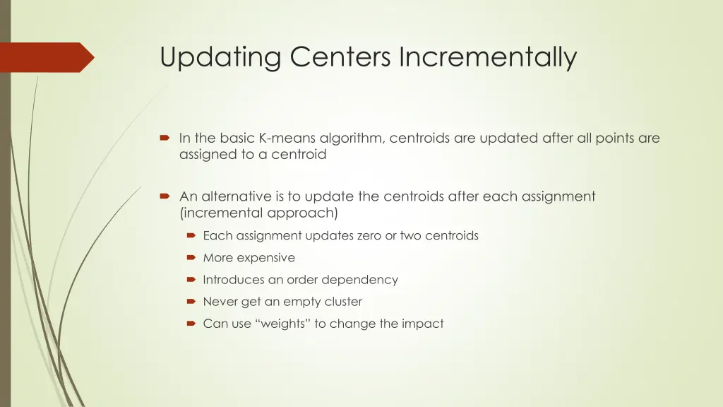 updating centers incrementally