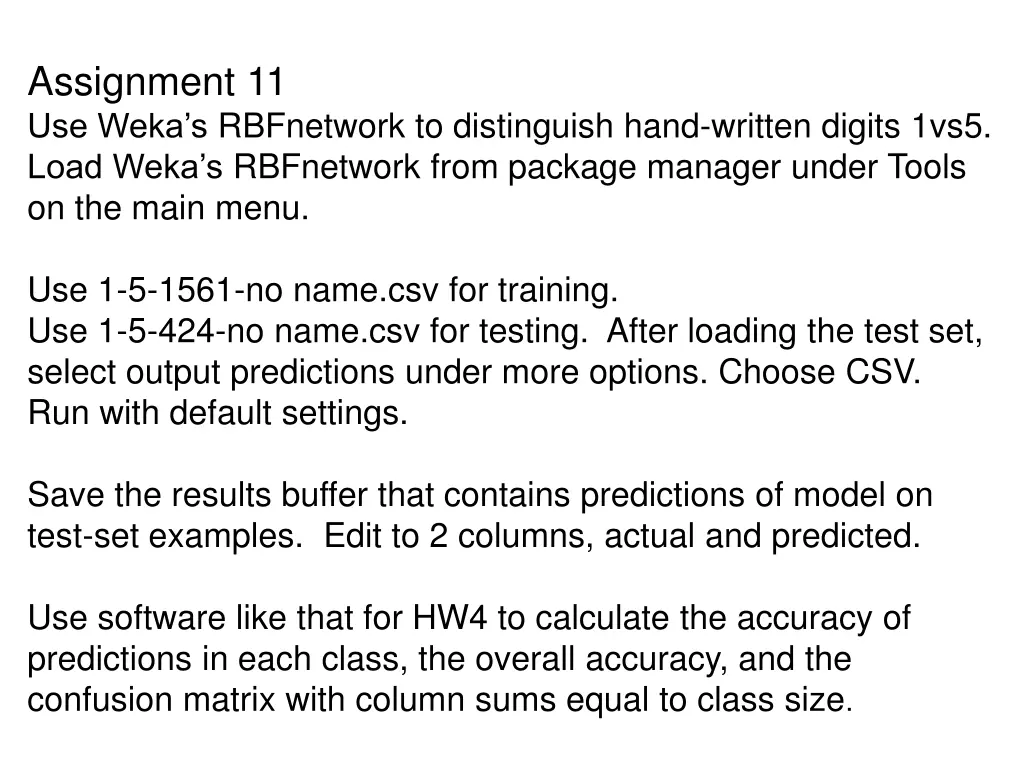 assignment 11 use weka s rbfnetwork