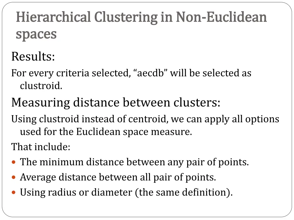 hierarchical clustering in non hierarchical 4