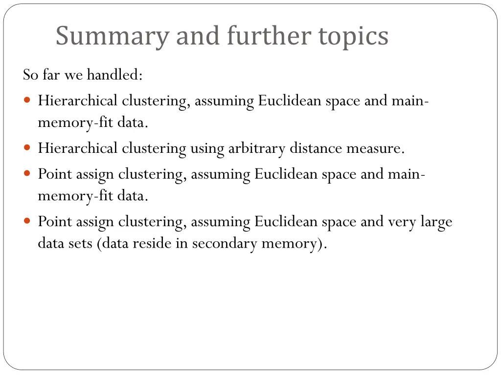 summary and further topics