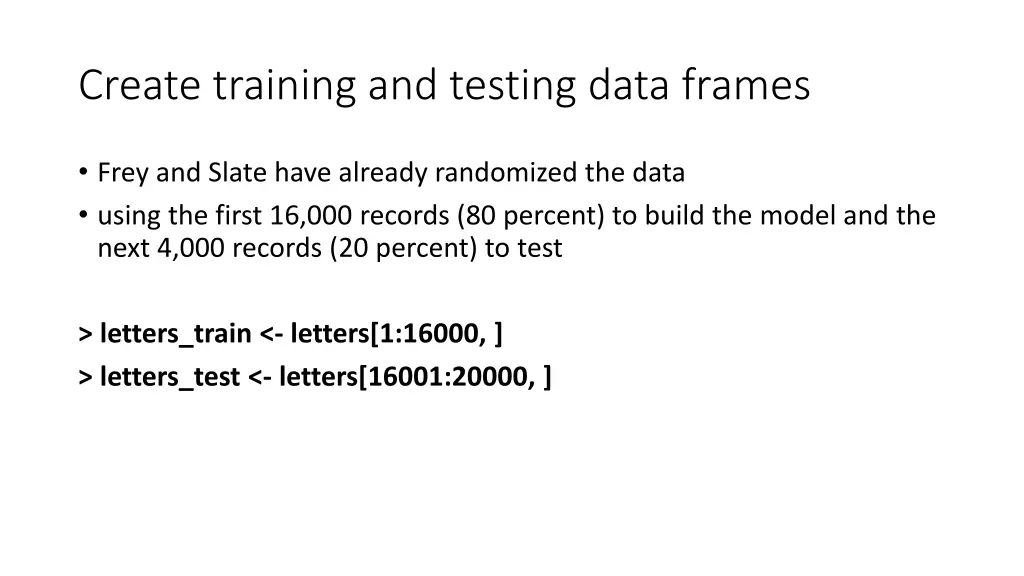 create training and testing data frames