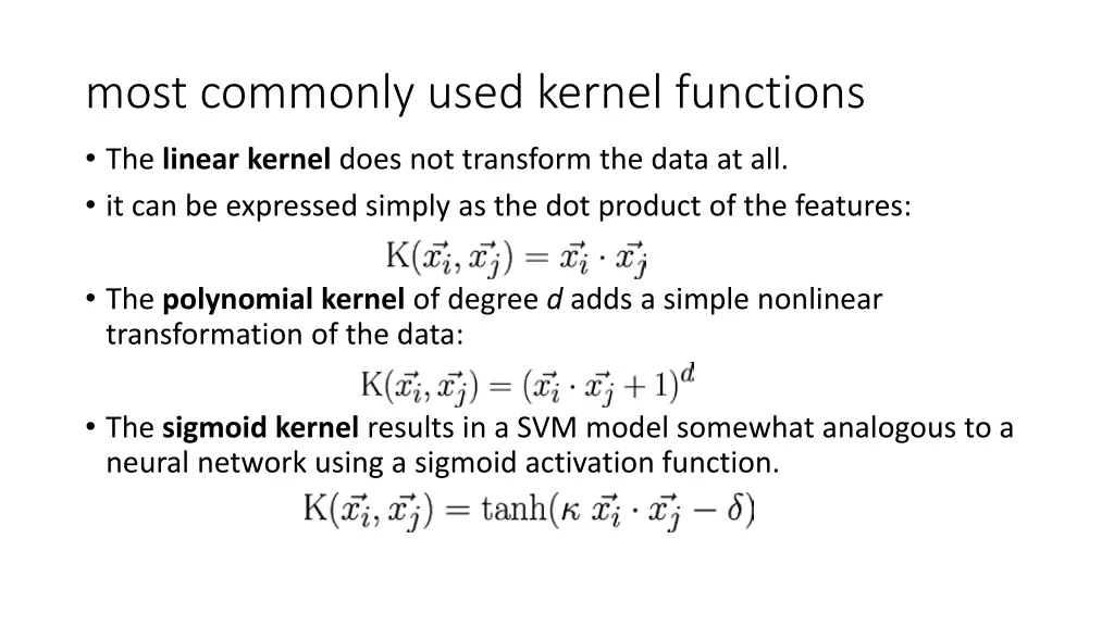 most commonly used kernel functions