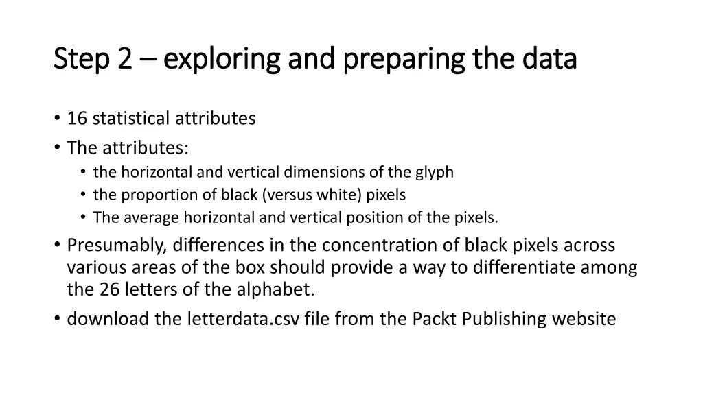 step 2 step 2 exploring and preparing the data