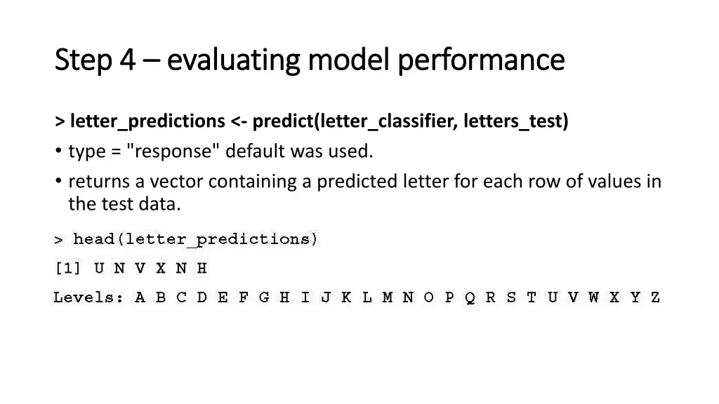 step 4 step 4 evaluating model performance
