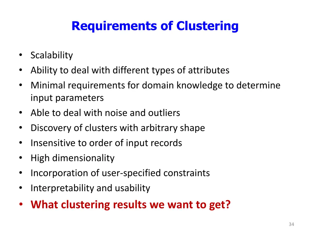 requirements of clustering