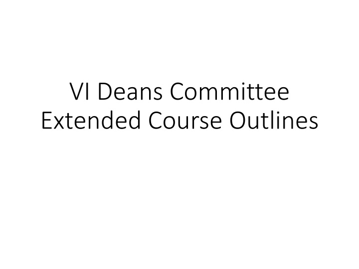 vi deans committee extended course outlines
