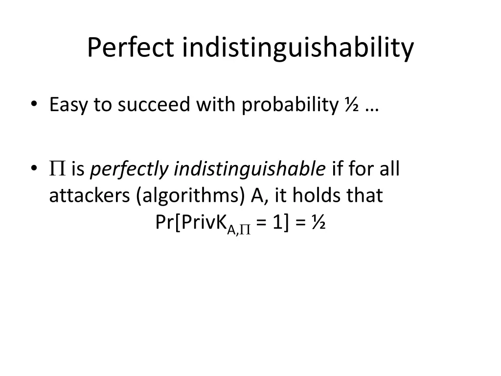 perfect indistinguishability 2